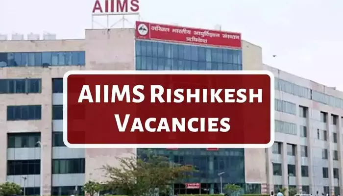 AIIMS రిషికేశ్‌లో ప్రొఫెసర్ పోస్టులు