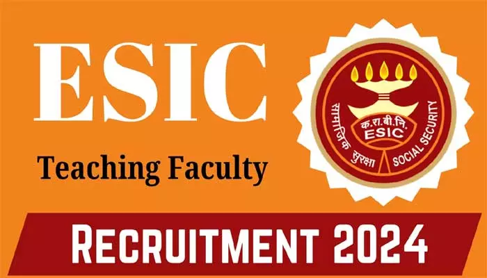 Faculty Jobs in ESIC: ఈఎస్ఐసీ లో.. ఫ్యాకల్టీ ఉద్యోగాలు