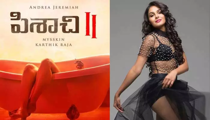 Andrea Jeremiah: ఆండ్రియా నగ్నంగా నటించిన ‘పిశాచి-2’ సినిమా విడుదల వాయిదా.. కారణం ఏంటంటే?