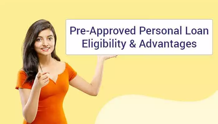 Personal loan : ప్రీ అప్రూవ్డ్​ లోన్​ తీసుకోవాలనుకుంటున్నారా.. ఎలాంటి పత్రాలు సమర్పించాల్సిన అవసరం లేదు!!